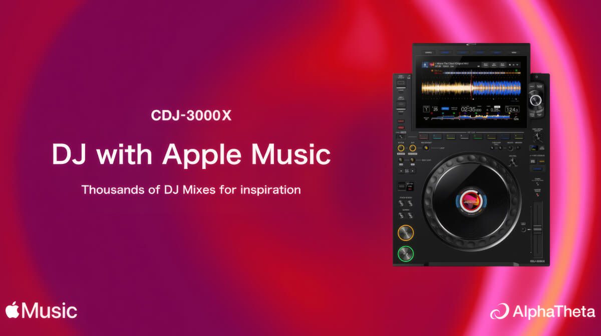 AlphaTheta integriert Apple Music in den CDJ-3000X. DJs erhalten direkten Zugriff auf über 100 Mio. Tracks via CloudDirectPlay.